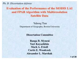 Ph. D. Dissertation defense Evaluation of the Performance of the MODIS LAI