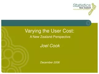 Varying the User Cost: A New Zealand Perspective