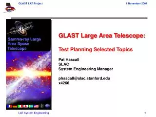 GLAST Large Area Telescope: Test Planning Selected Topics Pat Hascall SLAC