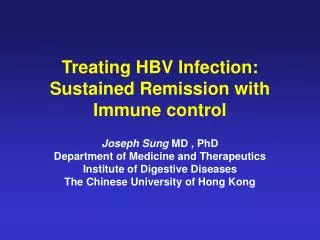 Joseph Sung MD , PhD Department of Medicine and Therapeutics Institute of Digestive Diseases