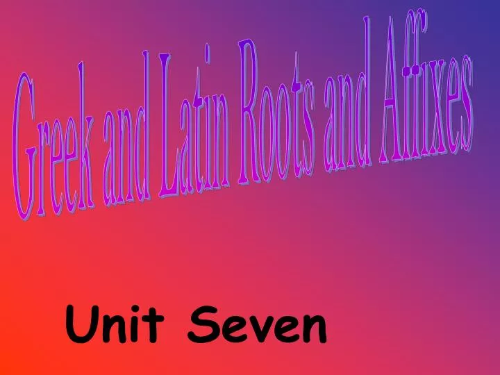 unit seven
