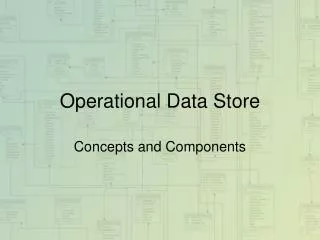 Operational Data Store