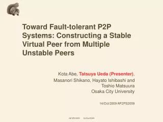 Toward Fault-tolerant P2P Systems: Constructing a Stable Virtual Peer from Multiple Unstable Peers