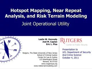 Hotspot Mapping, Near Repeat Analysis, and Risk Terrain Modeling