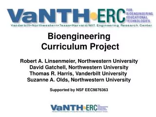 Bioengineering Curriculum Project Robert A. Linsenmeier, Northwestern University