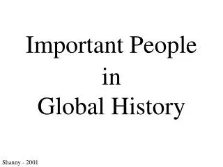 Important People in Global History