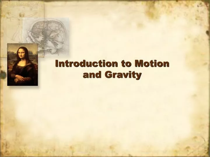introduction to motion and gravity