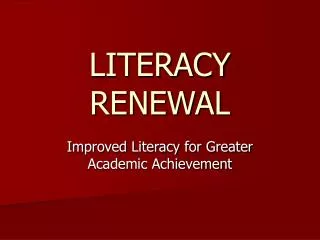 LITERACY RENEWAL