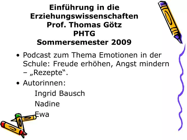 einf hrung in die erziehungswissenschaften prof thomas g tz phtg sommersemester 2009