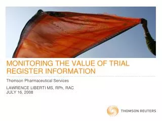 MONITORING THE VALUE OF TRIAL REGISTER INFORMATION