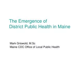 The Emergence of District Public Health in Maine