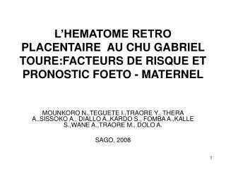 l hematome retro placentaire au chu gabriel toure facteurs de risque et pronostic foeto maternel