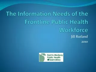 The Information Needs of the Frontline Public Health Workforce