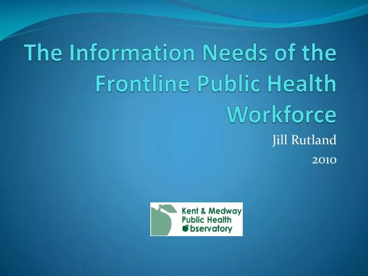 the information needs of the frontline public health workforce