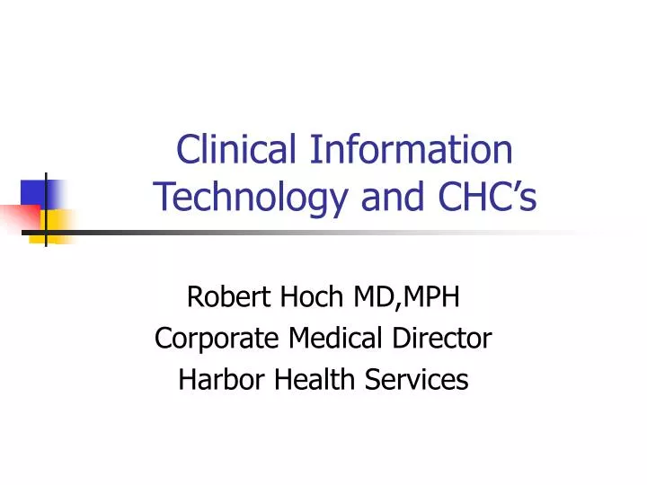 clinical information technology and chc s