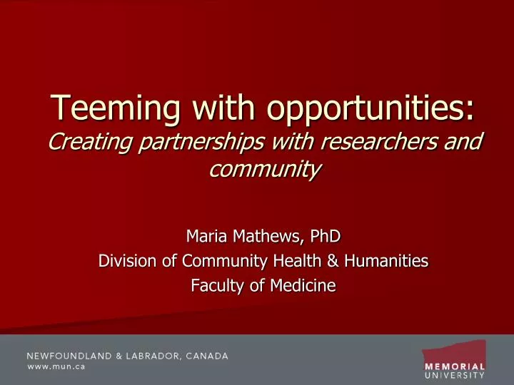 teeming with opportunities creating partnerships with researchers and community