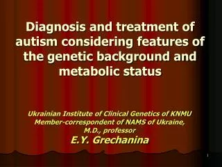 Ukrainian Institute of Clinical Genetics of KNMU Member-correspondent of NAMS of Ukraine ,