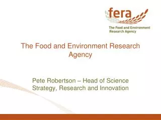 The Food and Environment Research Agency
