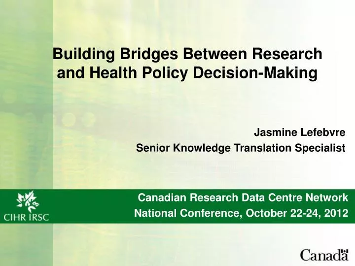 building bridges between research and health policy decision making