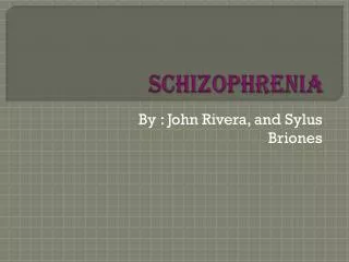 S chizophrenia