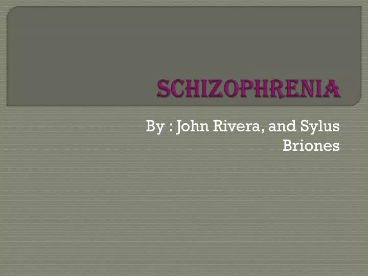 s chizophrenia