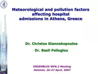 Dr . Christos Giannakopoulos Dr . Basil Psiloglou