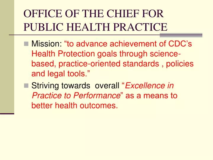 office of the chief for public health practice