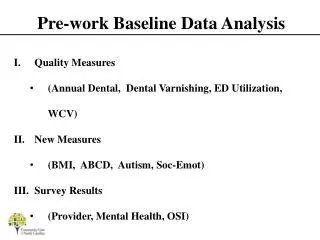 Pre-work Baseline Data Analysis