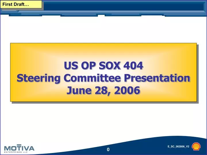 us op sox 404 steering committee presentation june 28 2006