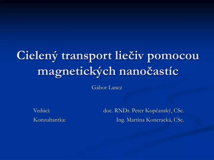 cielen transport lie iv pomocou magnetick ch nano ast c