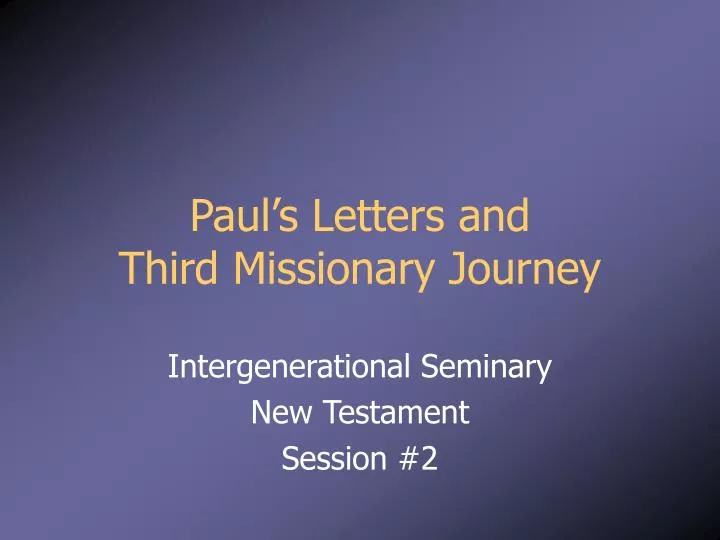 paul s letters and third missionary journey