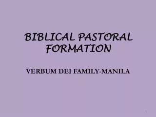 BIBLICAL PASTORAL FORMATION