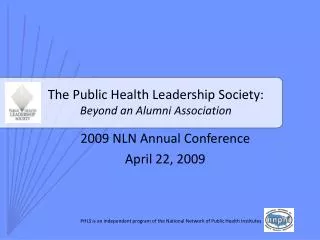 The Public Health Leadership Society: Beyond an Alumni Association