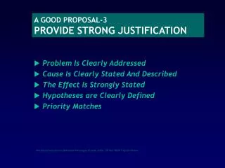 a good proposal 3 provide strong justification