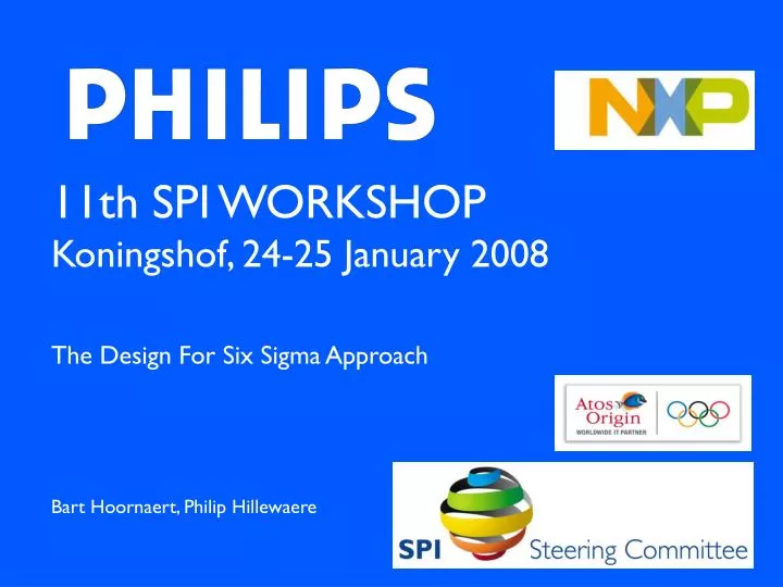 11th spi workshop koningshof 24 25 january 2008 the design for six sigma approach