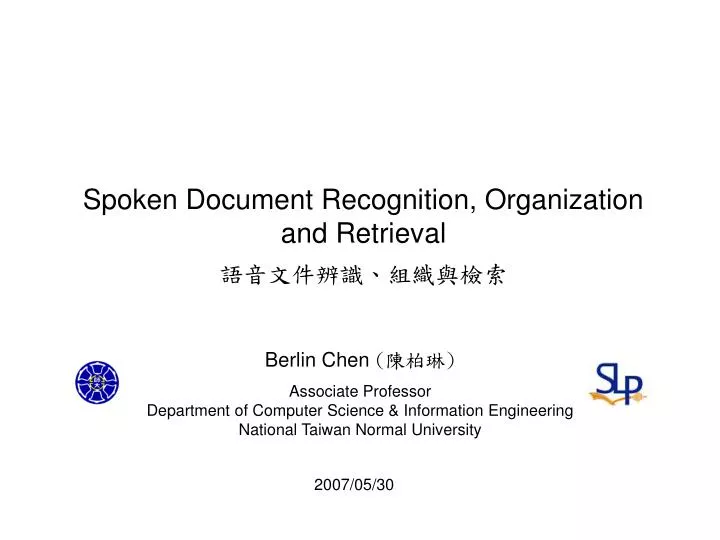 spoken document recognition organization and retrieval