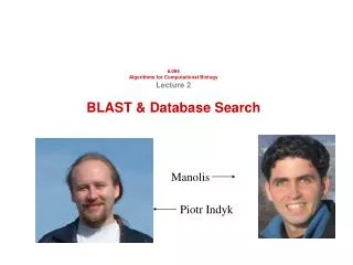 6.096 Algorithms for Computational Biology Lecture 2 BLAST &amp; Database Search