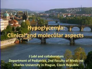 Hypoglycemia: Clinical and molecular aspects