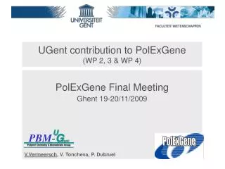 UGent contribution to PolExGene (WP 2, 3 &amp; WP 4)