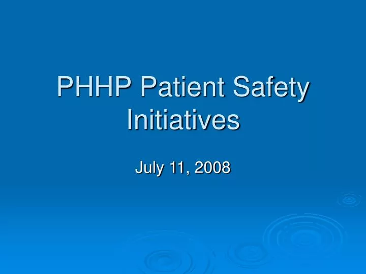 phhp patient safety initiatives