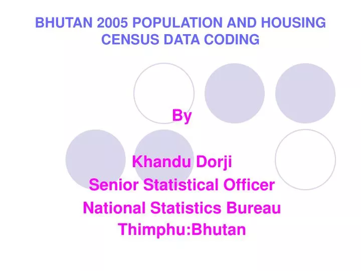 bhutan 2005 population and housing census data coding