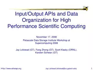 Input/Output APIs and Data Organization for High Performance Scientific Computing