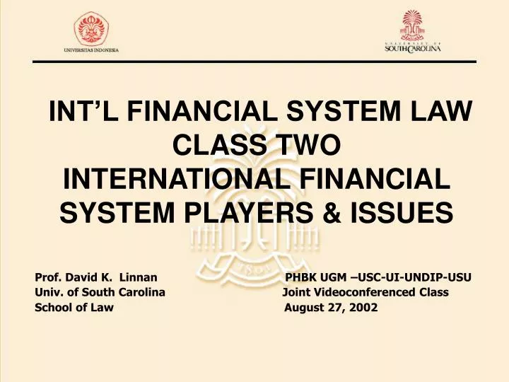 int l financial system law class two international financial system players issues