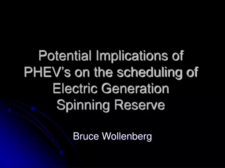 potential implications of phev s on the scheduling of electric generation spinning reserve