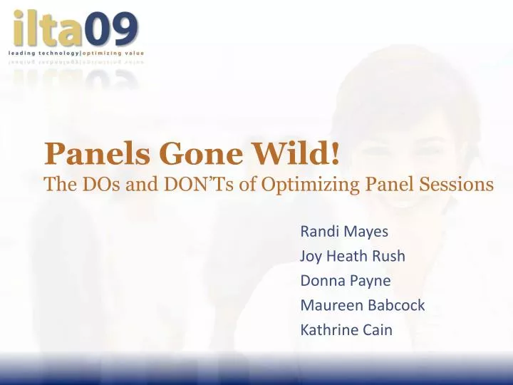 panels gone wild the dos and don ts of optimizing panel sessions