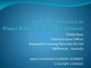 Global Best Practice in Player Authentication &amp; Validation