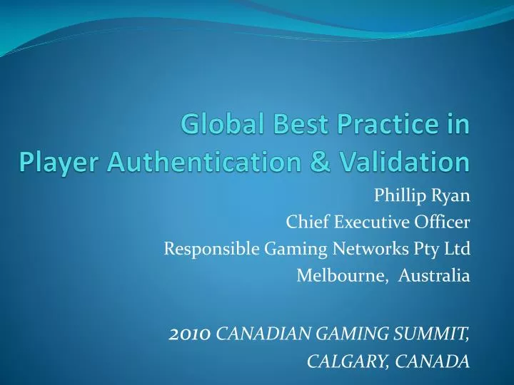 global best practice in player authentication validation