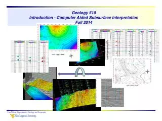 Geology 510 Introduction - Computer Aided Subsurface Interpretation Fall 2014