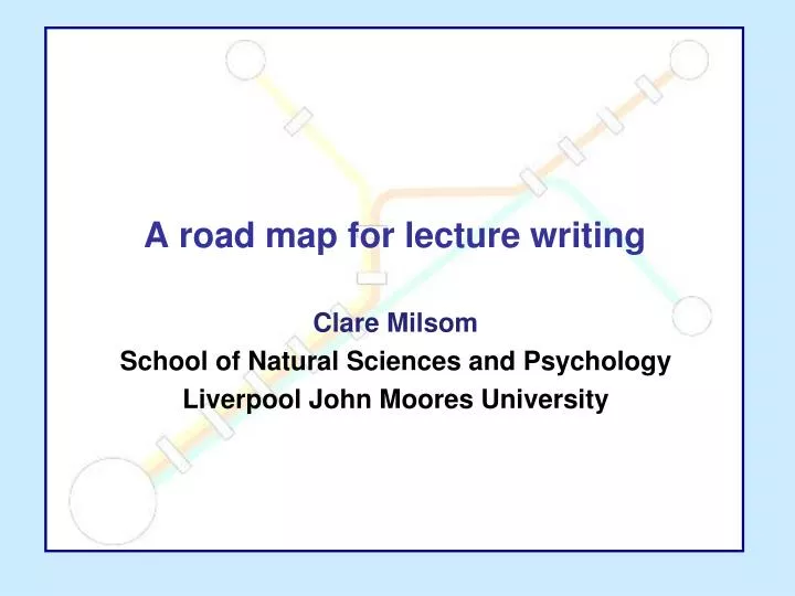 a road map for lecture writing