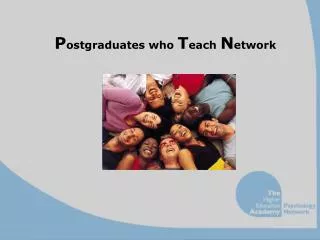 p ostgraduates who t each n etwork